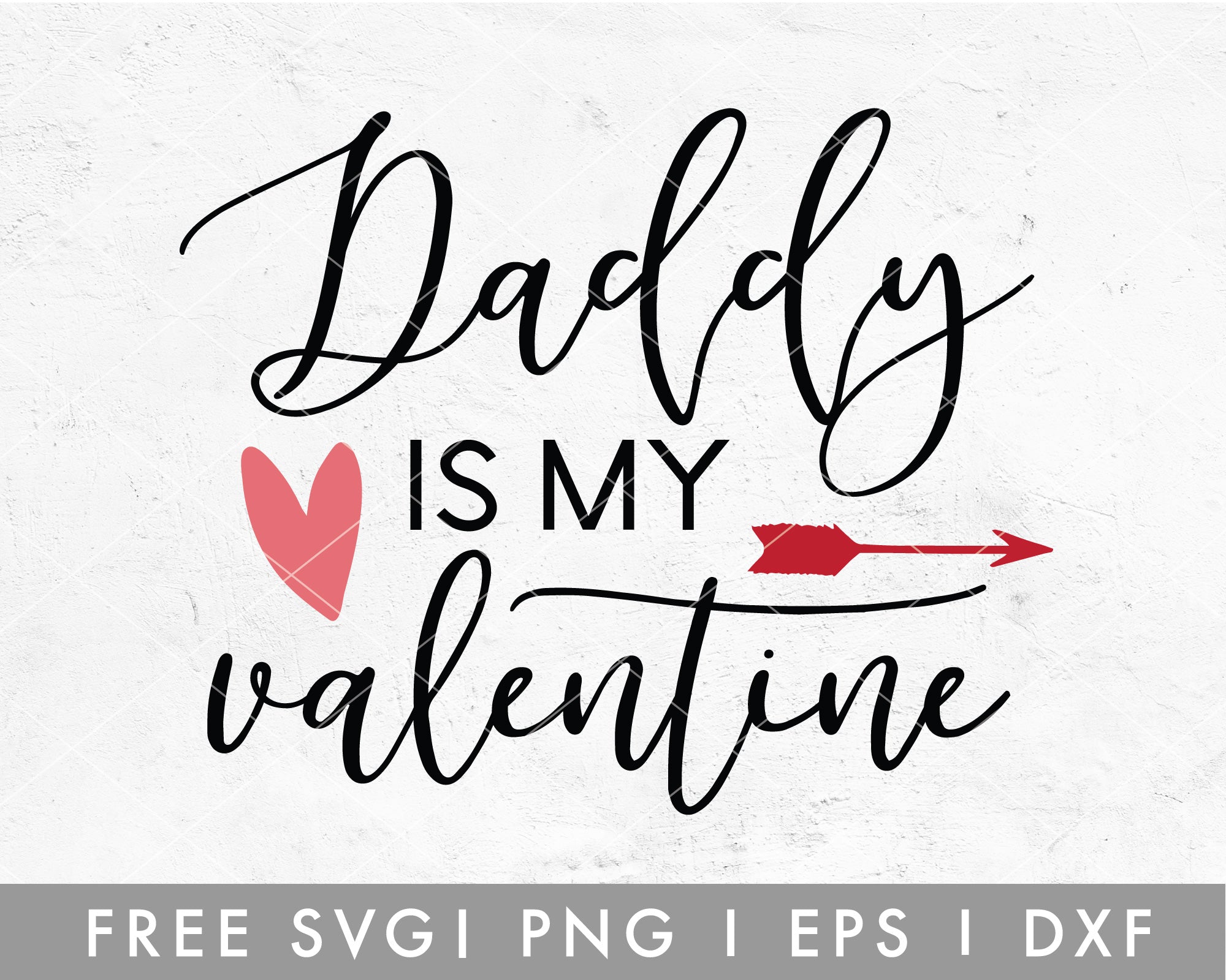 Daddy Is My Valentine SVG Cut File for Cricut, Cameo Silhouette – Caluya Design